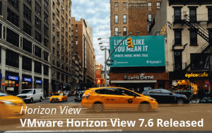 VMware Horizon View 7.6 Released
