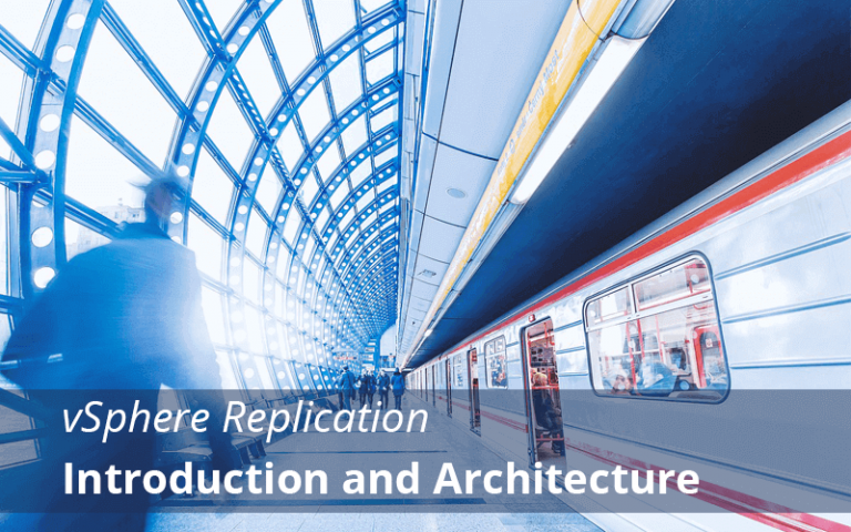 vSphere Replication:  Introduction and Architecture Part-1
