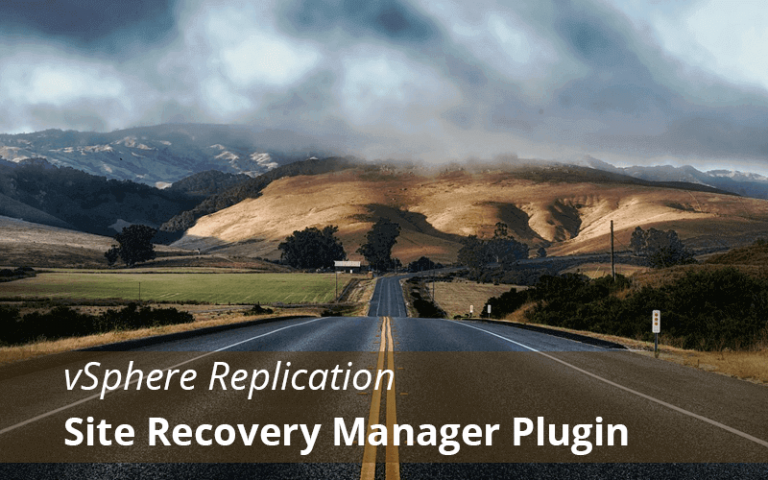 vSphere Replication: Understand Site Recovery Manager Plugin Part-3