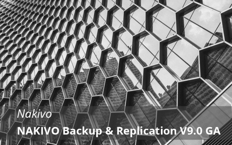 NAKIVO Backup & Replication V9.0 GA Released